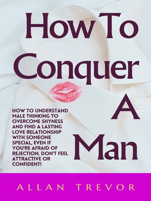 cover image of How to Conquer a Man